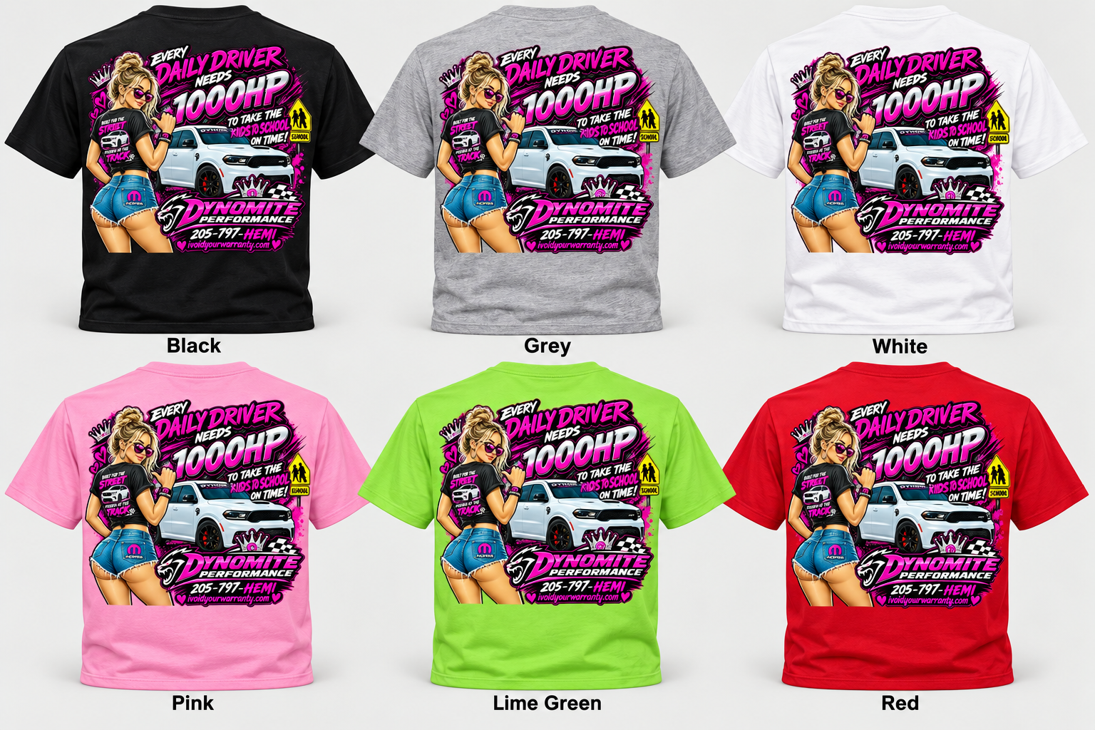 Dynomite Performance – Every Daily Driver Needs 1000HP T-Shirt